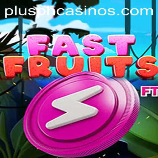 FastFruits: The Thrilling World of Fruit-Fueled Fun with PLUSPH