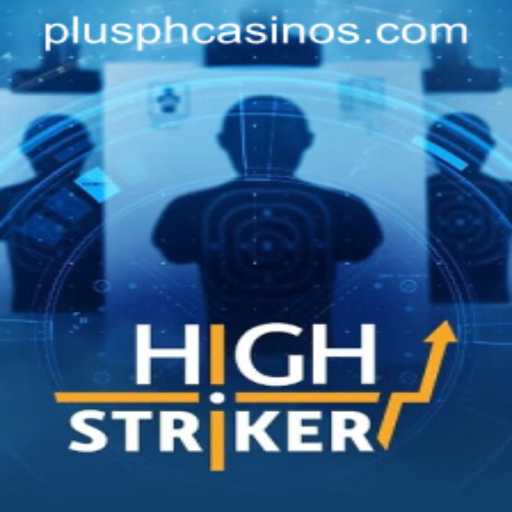 Unveiling HighStriker: An Immersive Gaming Experience with PLUSPH